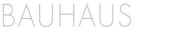 Bauhaus Schriftzug