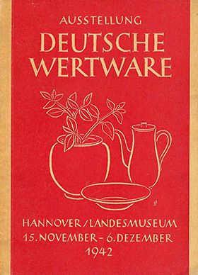 
Buch: Ausstellungskatalog
Ausstellung Deutsche Wertware
Hannover Landesmuseum 1942